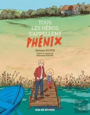 Tous Les Heros S'Appellent Phenix