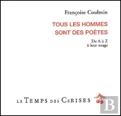 Tous Les Hommes Sont Des Poetes