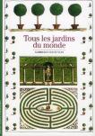 Tous Les Jardins Du Monde