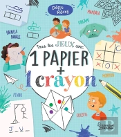 Tous Les Jeux Avec 1 Papier + 1 Crayon