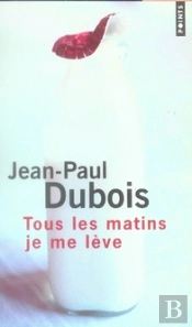 Tous Les Matins Je Me Lève