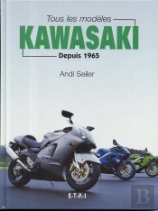 Tous Les Modèles Kawasaki - Depuis 1945