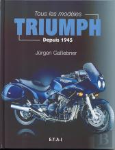 Tous Les Modèles Triumph - Depuis 1945