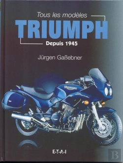 Bertrand.pt - Tous Les Modèles Triumph - Depuis 1945