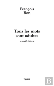 Tous Les Mots Sont Adultes