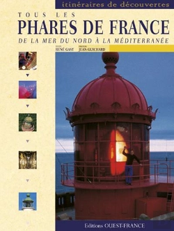 Bertrand.pt - Tous Les Phares De France ; De La Mer Du Nord À La Méditerranée