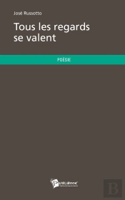 Tous Les Regards Se Valent