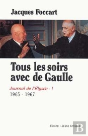 Tous Les Soirs Avec De Gaulle : Journal De L'Elysée (1965-1967)
