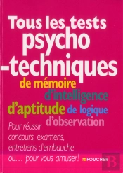 Tous Les Tests Psychotechniques 2e Edition