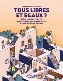 Bertrand.pt - Tous Libres Et Égaux ? Mène L'Enquête Avec La Déclaration Universelle Des Droits De L'Homme