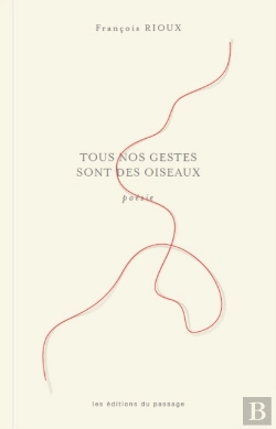 Bertrand.pt - Tous Nos Gestes Sont Des Oiseaux