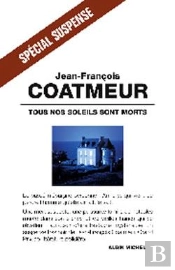 Tous Nos Soleils Sont Morts