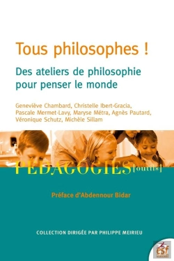 Bertrand.pt - Tous Philosophes ! Des Ateliers De Philosophie Pour Penser Le Monde