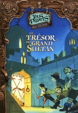 Bertrand.pt - Tous Pirates T.4 ; Le Trésor Du Grand Sultan