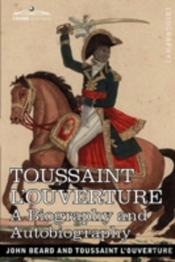 Bertrand.pt - Toussaint L'Ouverture: A Biography And A