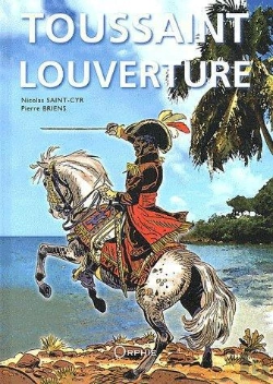 Bertrand.pt - Toussaint Louverture Et La Révolution De Saint-Domingue (Haïti)