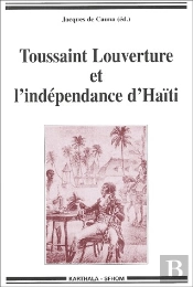 Toussaint Louverture Et L'Indépendance D'Haïti