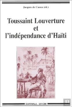 Bertrand.pt - Toussaint Louverture Et L'Indépendance D'Haïti