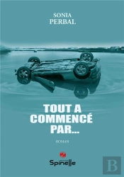 Tout A Commencé Par...