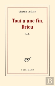 Tout A Une Fin, Drieu