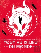 Tout Au Milieu Du Monde