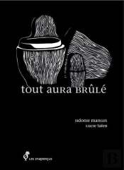 Tout Aura Brûlé