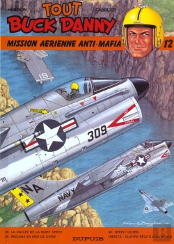 Bertrand.pt - Tout Buck Danny T.12; Mission Aerienne Anti Mafia