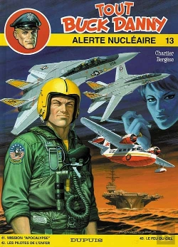 Bertrand.pt - Tout Buck Danny T.13; Alerte Nucleaire