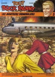 Tout Buck Danny T.3; Aviateurs Demobilises