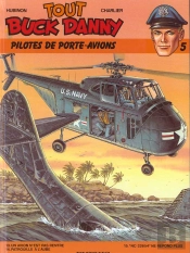 Tout Buck Danny T.5; Pilotes De Porte-Avions