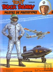 Tout Buck Danny T.8; Pilotes De Prototypes