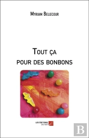 Tout Ça Pour Des Bonbons