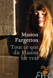 Tout Ce Que Dit Manon Est Vrai