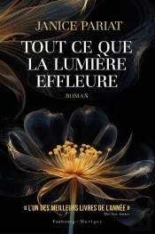Tout Ce Que La Lumière Effleure