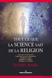 Tout Ce Que La Science Sait De La Religion