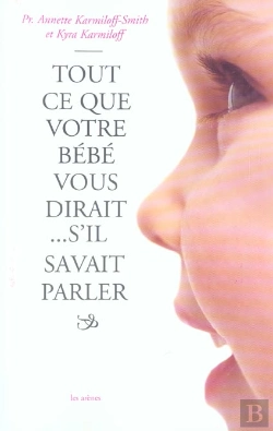 Bertrand.pt - Tout Ce Que Votre Bebe Vous Dirait S'Il Savait Parler