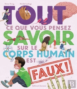 Bertrand.pt - Tout Ce Que Vous Pensez Savoir Sur Le Corps Humain Est Faux !