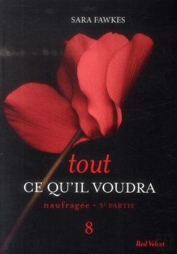 Bertrand.pt - Tout Ce Qu'Il Voudra T.8 ; Naufragée T.3