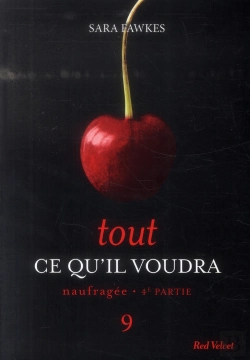 Bertrand.pt - Tout Ce Qu'Il Voudra T.9 ; Naufragée T.4