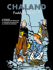 Tout Chaland T.1; Integrale Freddy Lombard T.1