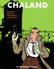 Tout Chaland T.3; Captivant ; Bob Fish ; Bob Memory ; John Bravo