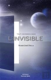 Tout Commence Dans L'Invisible