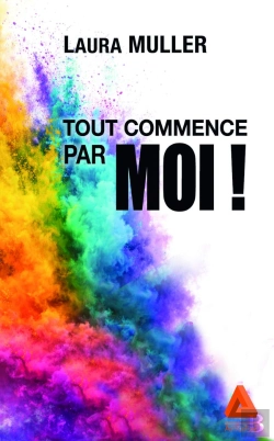 Bertrand.pt - Tout Commence Par Moi ! : Le Guide Essentiel Pour Faire De Soi Un Allié, Redevenir Acteur De Sa Vie, Et Vivre Plus Libre Et Aligné.