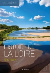 Tout Comprendre ; Histoire De La Loire