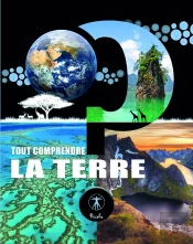 Tout Comprendre : La Terre
