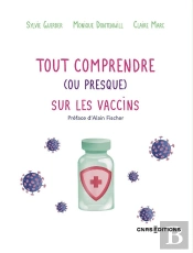 Tout Comprendre (Ou Presque) Sur Les Vaccins