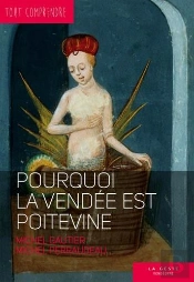 Tout Comprendre : Pourquoi La Vendée Est Poitevine