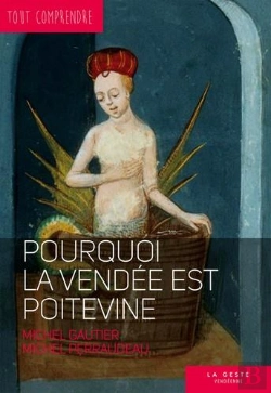 Bertrand.pt - Tout Comprendre : Pourquoi La Vendée Est Poitevine