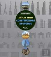 Tout Comprendre Sur/Les Grandes Constructions