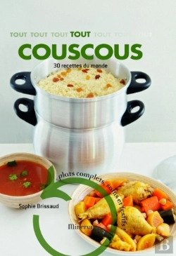 Bertrand.pt - Tout Couscous ; 30 Recette Du Monde